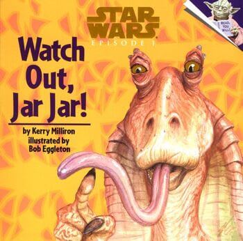 Star Wars Episode 1 Watch out, Jar Jar Kerry Milliron 1999 Softcover Random House