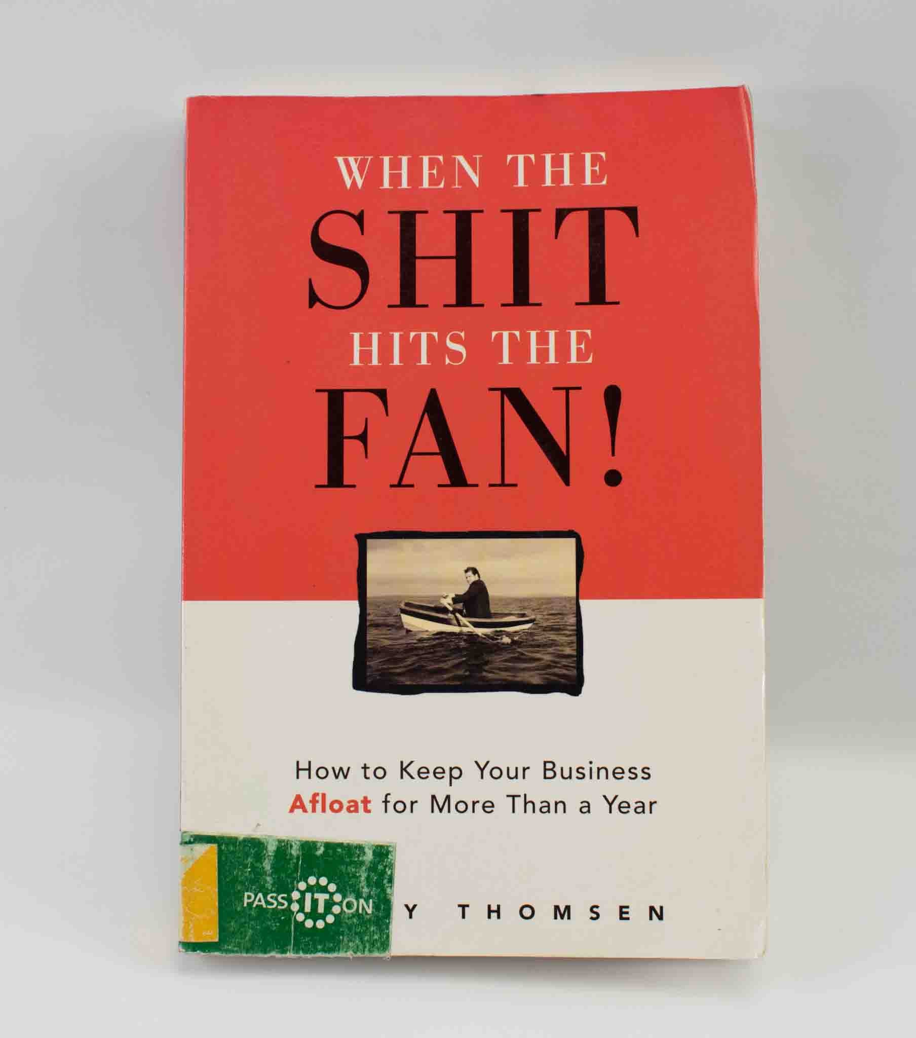 Barry Thomsen When the Shit Hits the Fan Softcover Career Press 2007