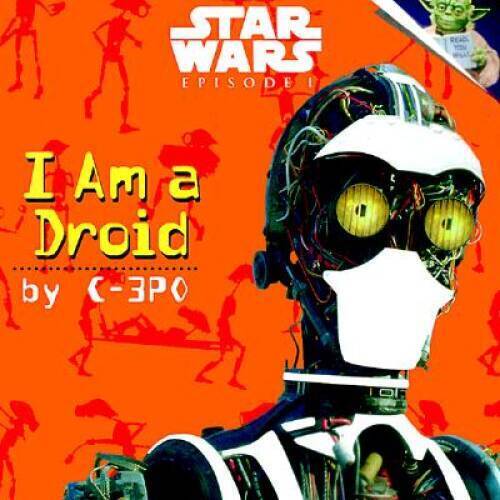 Star Wars Episode 1 I Am A Droid By C-3PO 1999 Softcover Random House Books