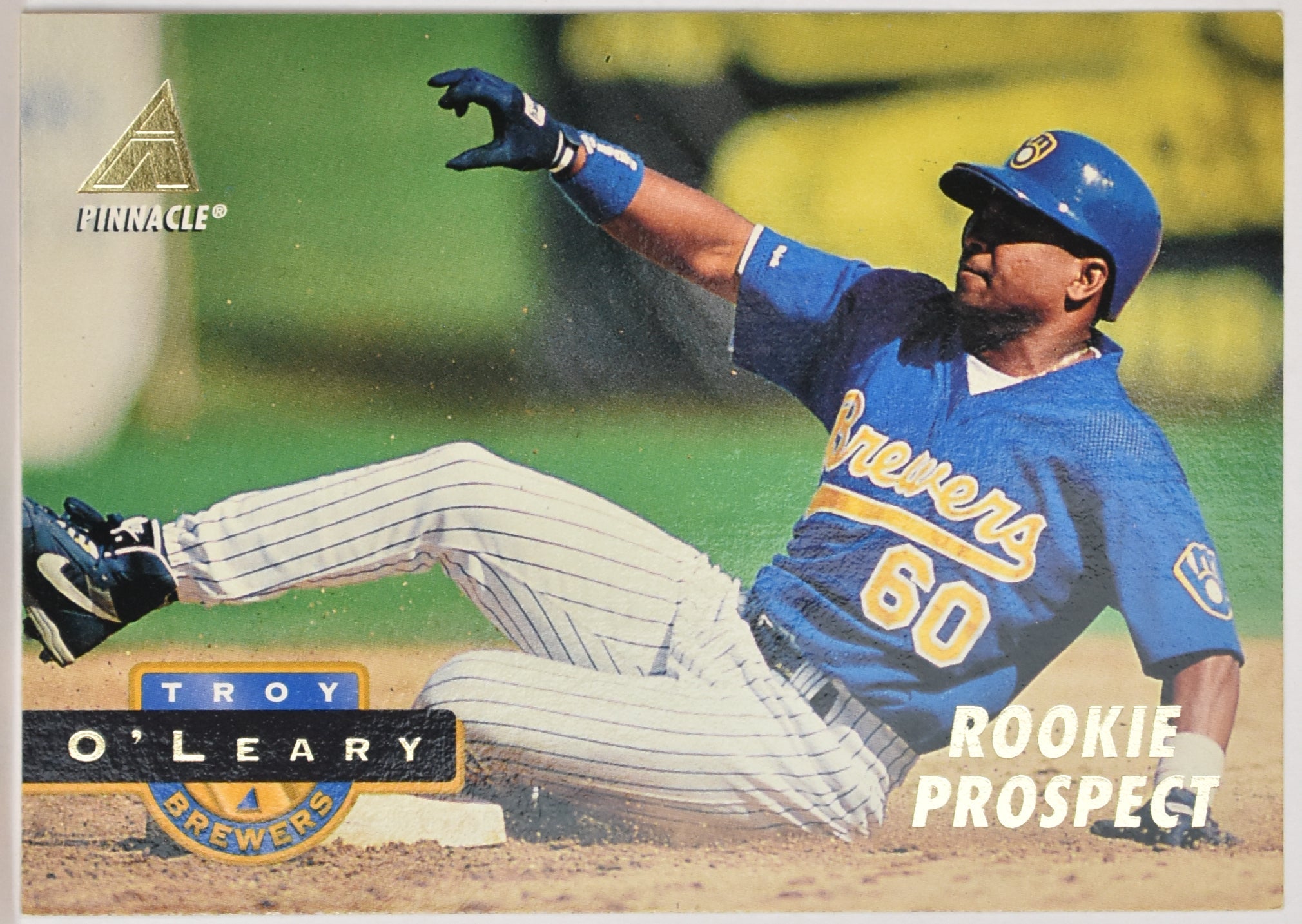 Troy Oleary 424 Pinnacle 1994 Baseball Card