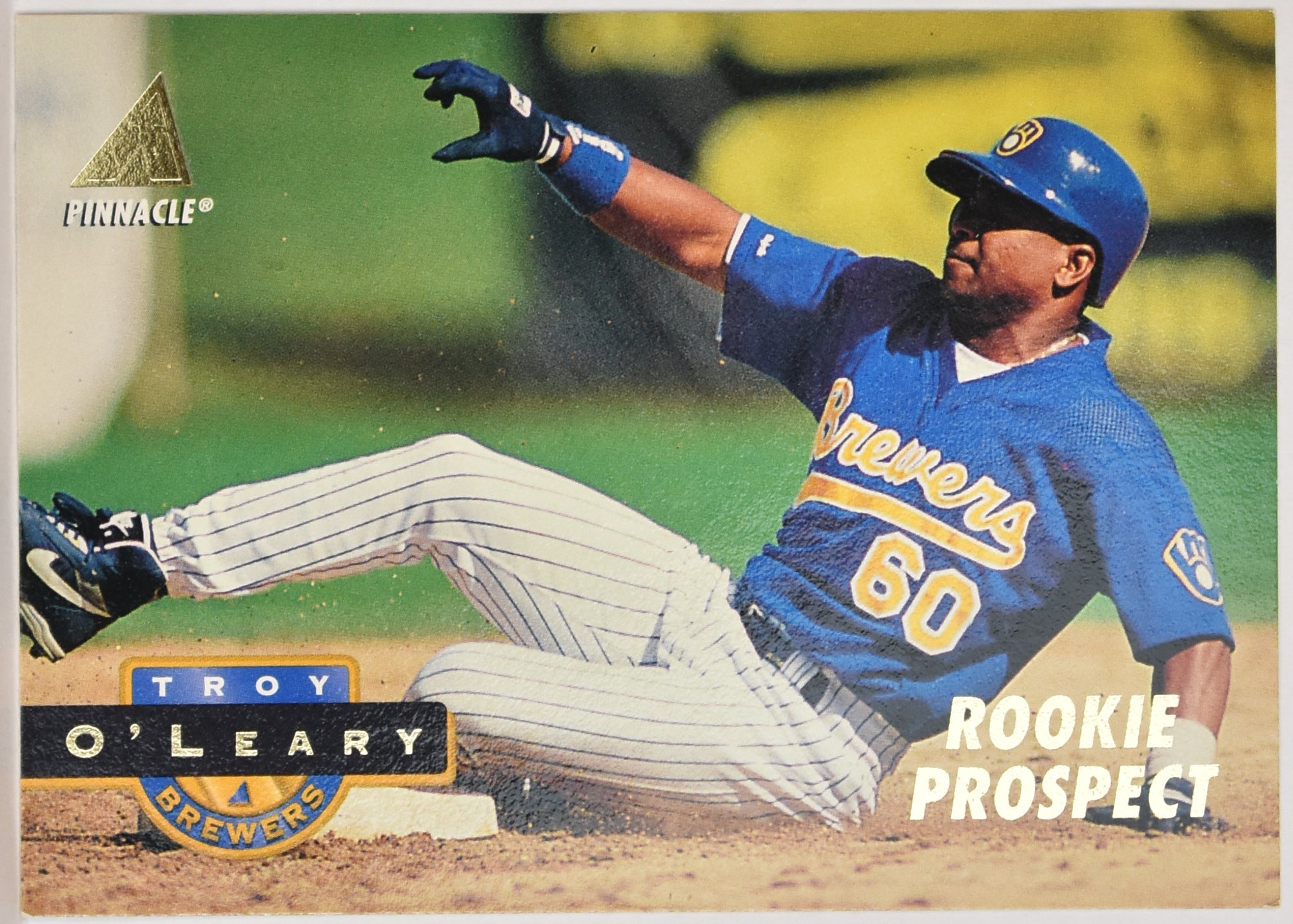 Troy Oleary 424 Pinnacle 94 Baseball Card