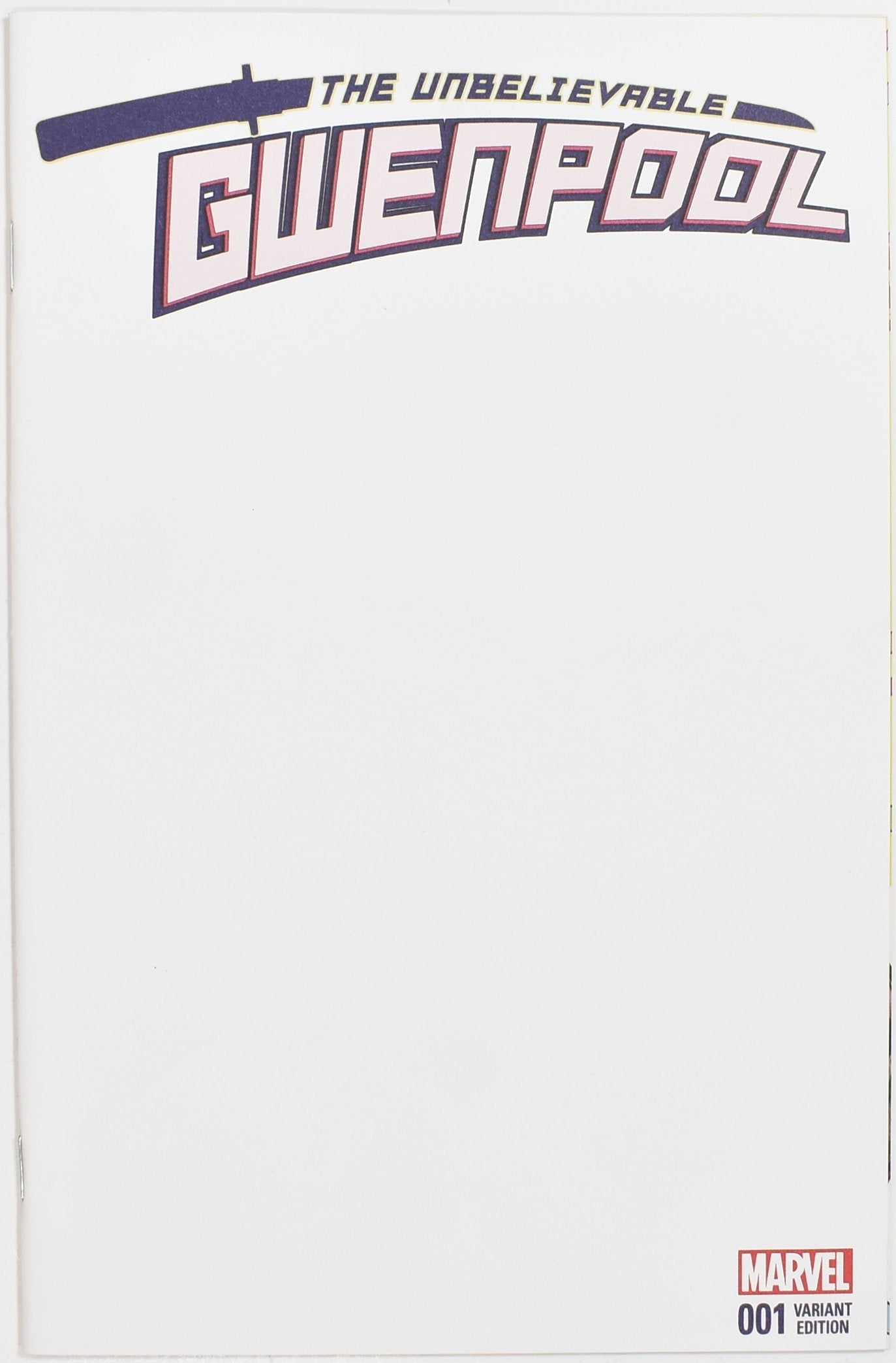 The Unbelievable Gwen Pool Comic Book 001 Variant Edition All White