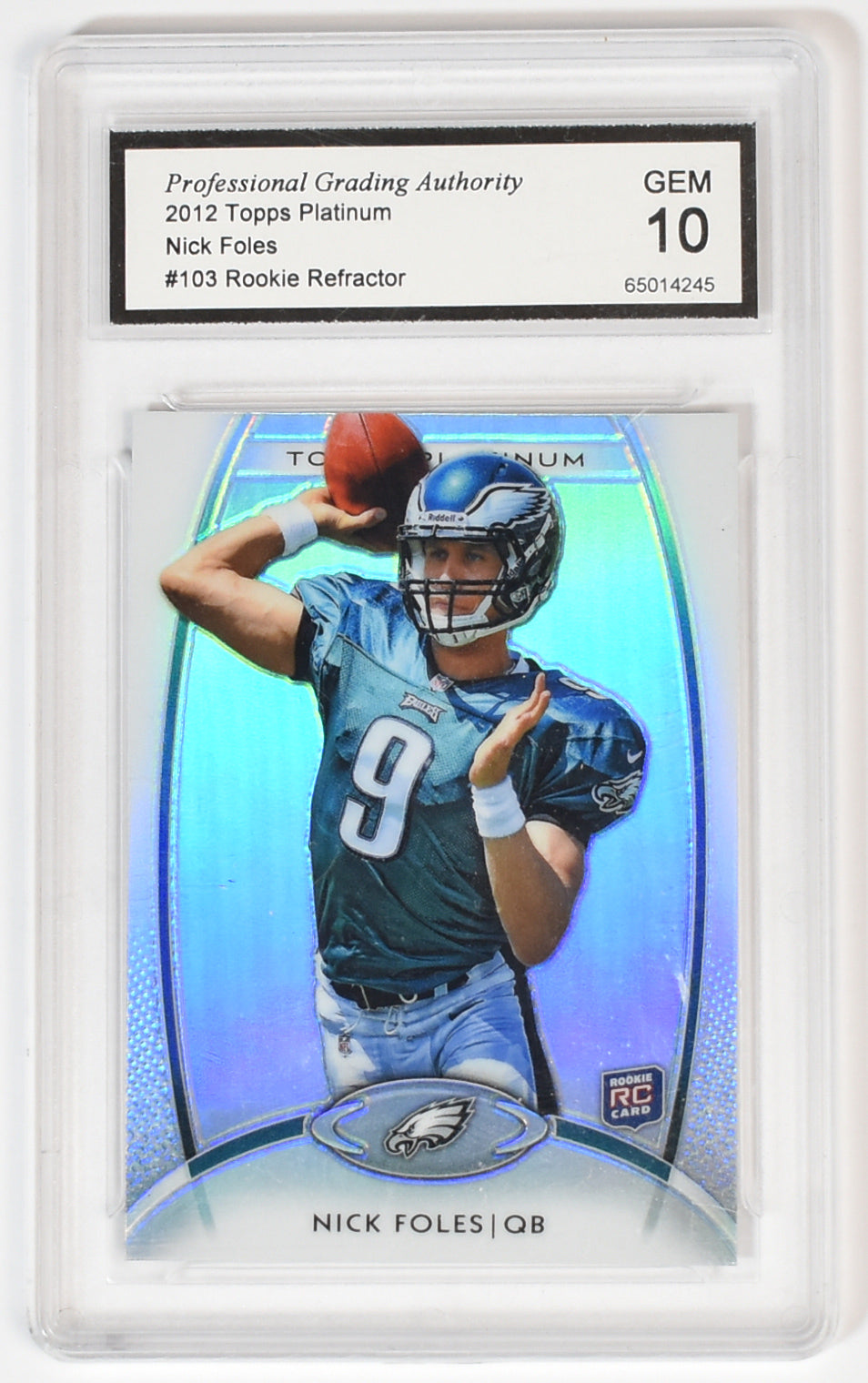 Nick Foles 103 Rookie GEM 10 Graded 2012 Refractor NFL Football Card