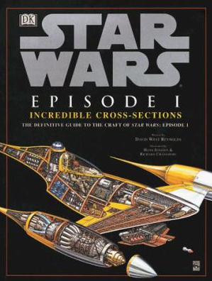 Star Wars Episode 1 Incredible Cross Sections Hardcover Book