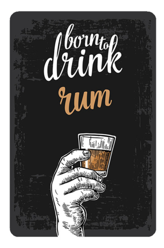 Metal Bar Sign Born To Drink Rum