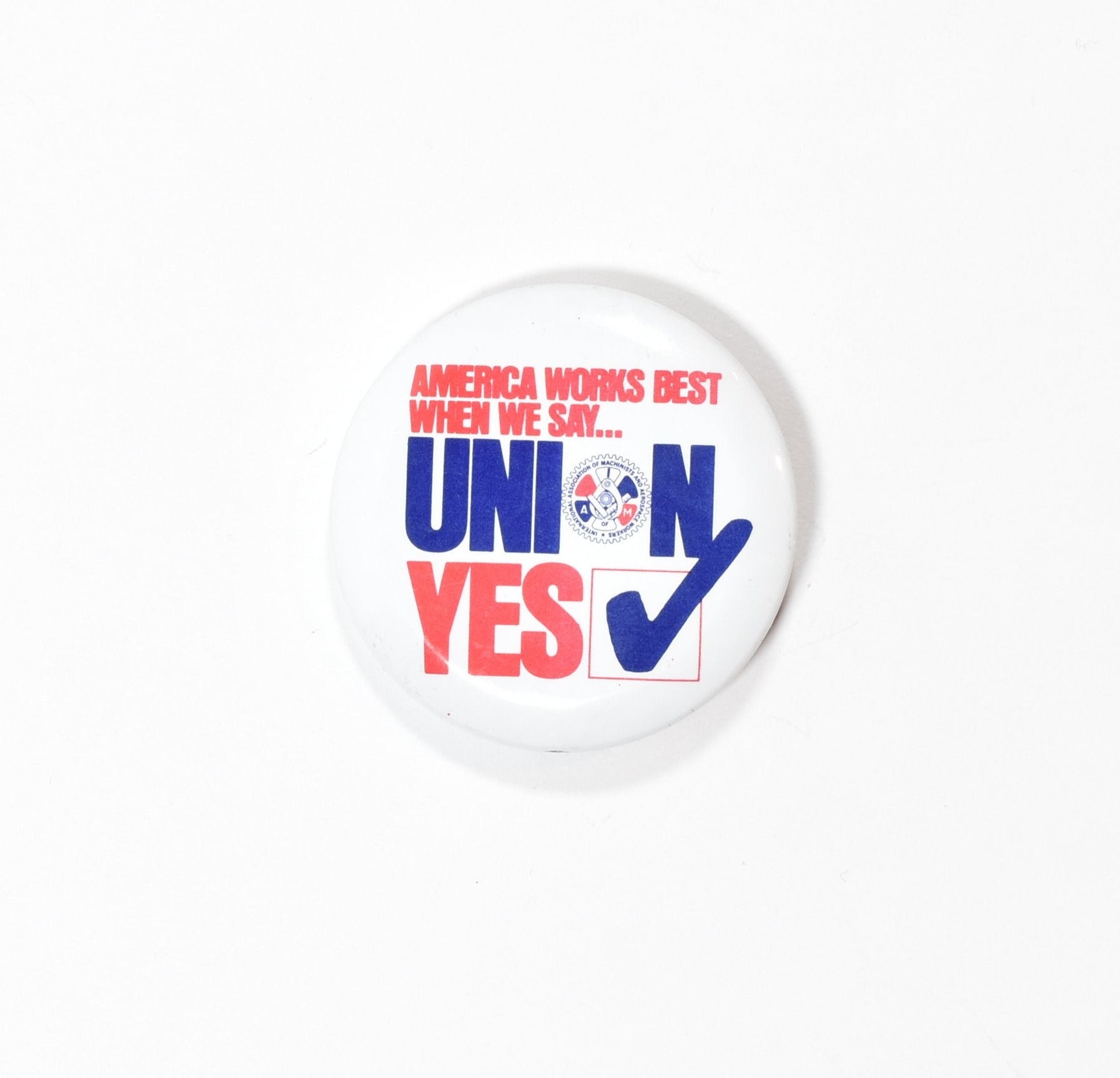 Vote America Pin Works Best when we say Union Yes Button Pin Used 1.5 Inch Metal