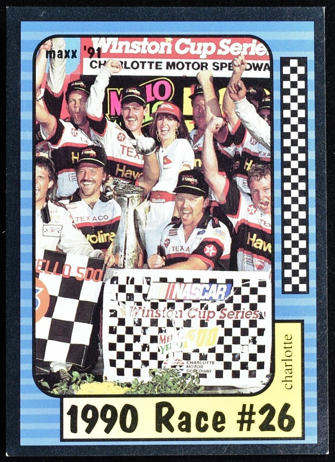 1990 Race No. 26 MAXX 1991 Charlotte 10/7/90 196 of 240