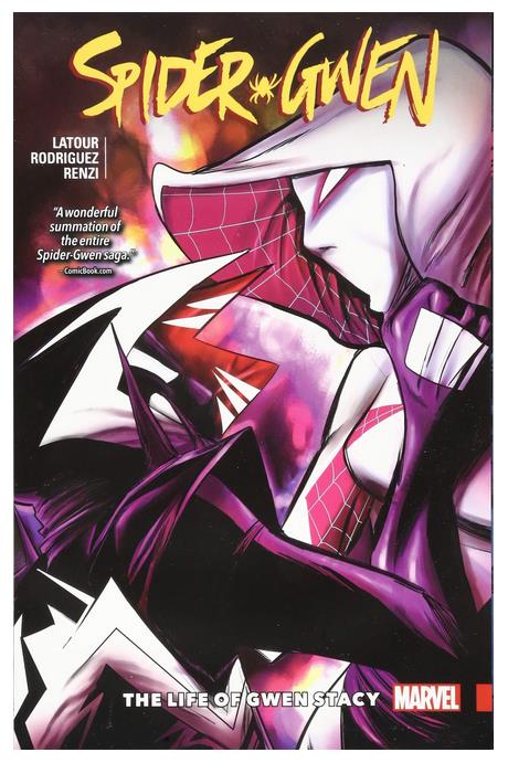 Spider-Gwen Vol. 6  The Life and Times of Gwen Stacy Comic Book.