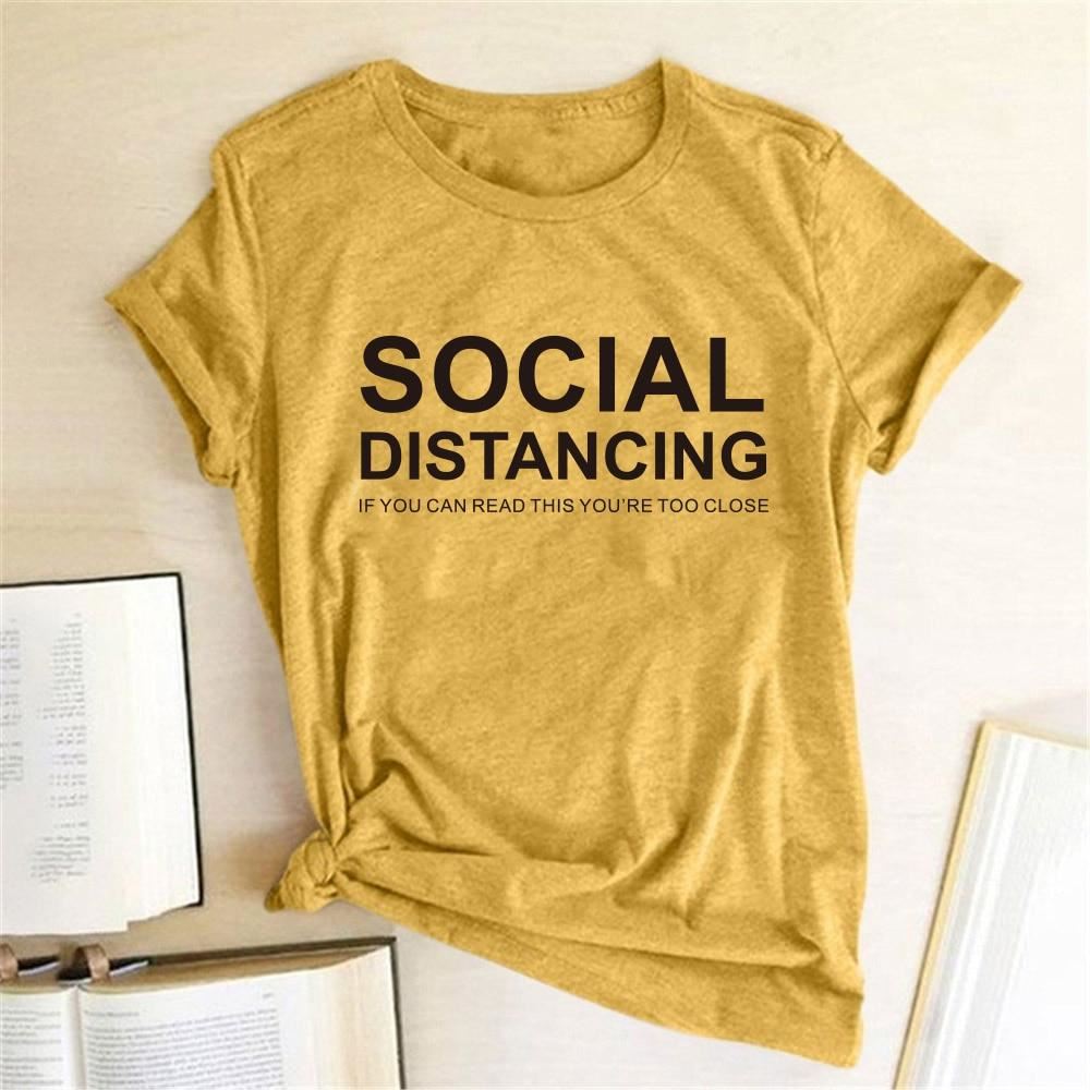 SOCIAL DISTANCING IF YOU CAN READ THIS YOU'RE TOO CLOSE Letter Women T-shirt Sho