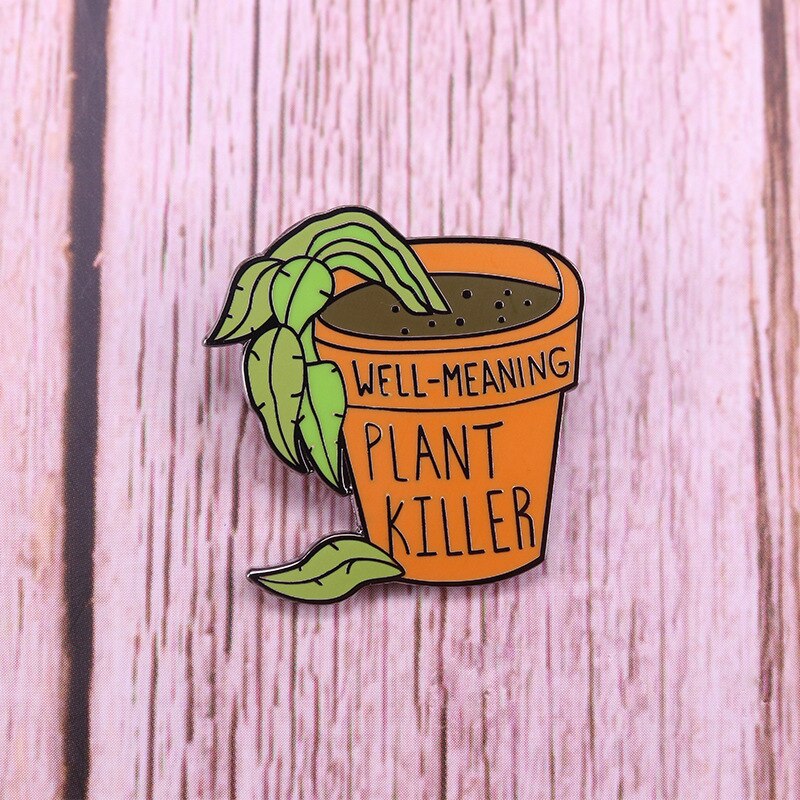 "The Good Faith Plant Killer"-Brooch Gardening Potted Badge