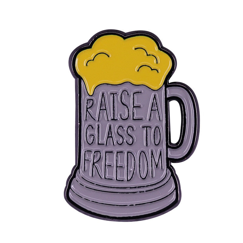 Cheers to freedom-beer brooch funny musical inspiration badge