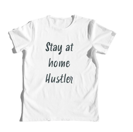 Stay at Home Hustler Online Reseller T-Shirt New